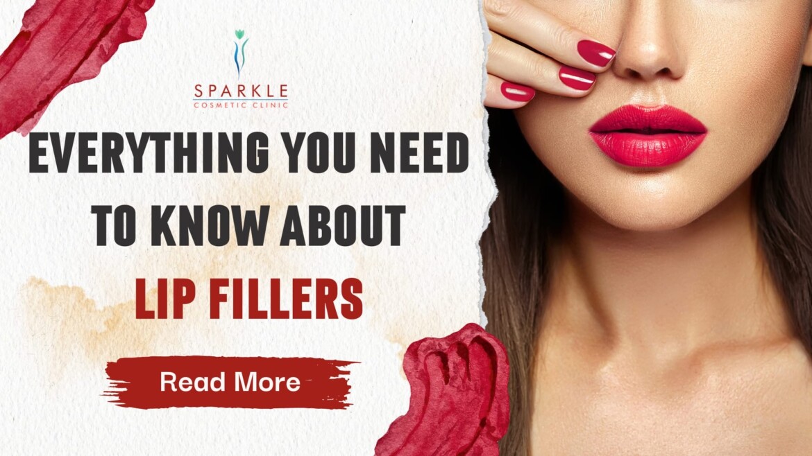 Everything You Need to Know About Lip Fillers