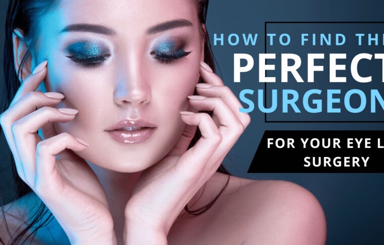 The Ultimate Guide: How to Find the Perfect Surgeon for Your Eye Lift Surgery