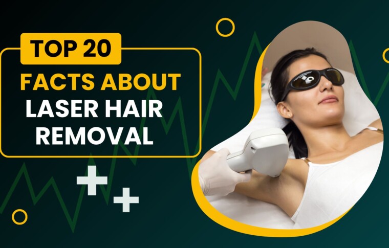 The Ultimate Guide: Top 20 Must-Know Facts About Laser Hair Removal