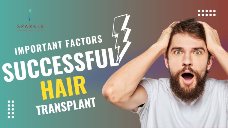 What are the Important Factors for a Successful Hair Transplant?