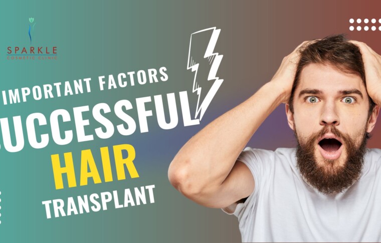 What are the Important Factors for a Successful Hair Transplant?