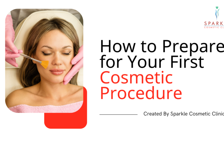 How to Prepare for Your First Cosmetic Procedure: A Step-by-Step Guide