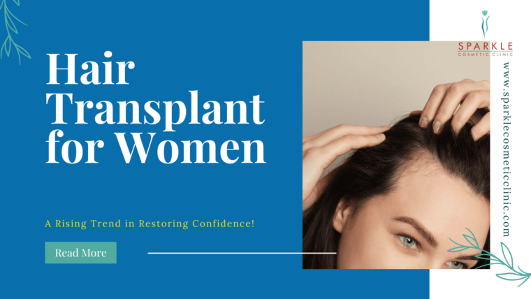 Hair Transplant for Women: A Rising Trend in Restoring Confidence